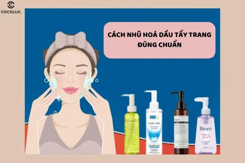 Nhũ hóa dầu tẩy trang